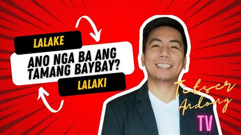 lalaki vs lalake|Difference between mama and lalaki .